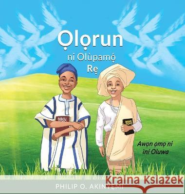 Ọlọrun ni Olùpamọ́ Rẹ Akinyemi, Philip O. 9780997923872 Fmp365 - książka