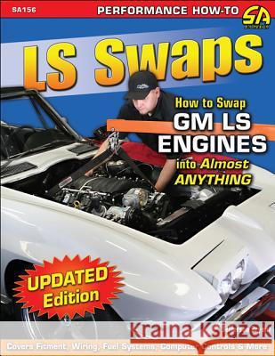 LS Swaps: How to Swap GM LS Engines Into Almost Anything Jefferson Bryant 9781613250938 Cartech - książka