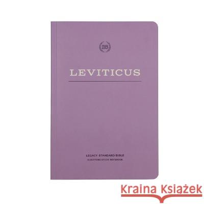 Lsb Scripture Study Notebook: Leviticus: Legacy Standard Bible Steadfast Bibles 9781636642925 Steadfast Bibles - książka