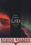 LSD moje trudne dziecko. Historia odkrycia... Hofmann Albert 9788360685266 Cień Kształtu