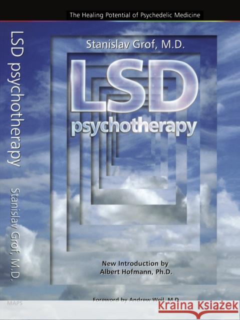 LSD Psychotherapy (4th Edition): The Healing Potential of Psychedelic Medicine  9780979862205 Multidisciplinary Association for Psychedelic - książka