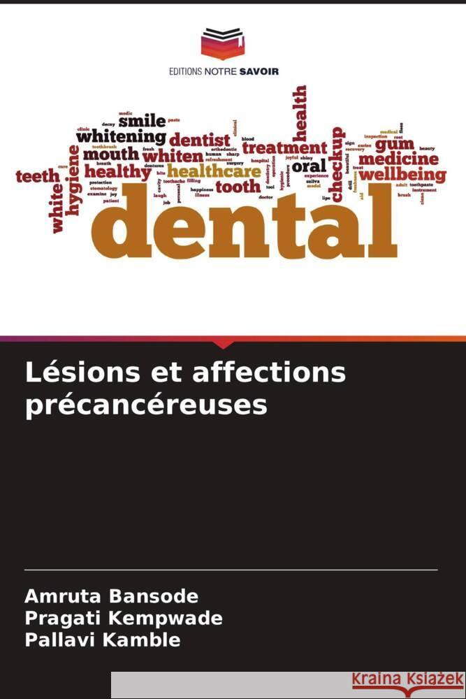 L?sions et affections pr?canc?reuses Amruta Bansode Pragati Kempwade Pallavi Kamble 9786207172481 Editions Notre Savoir - książka