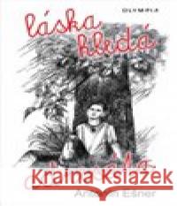 Láska hledá adresáta Antonín Ešner 9788073767112 Olympia - książka