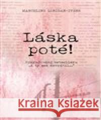 Láska poté Marceline  Loridan-Ivens 9788087973479 No Limits - książka