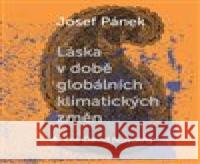 Láska v době globálních klimatických změn Josef Pánek 8594072274244 Tympanum - książka