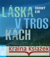 Láska v troskách Oddný Eir 9788076110311 Bourdon - książka