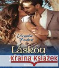 Láskou zlomená Veronika Fecková 9788020620699 Naše rodina - książka