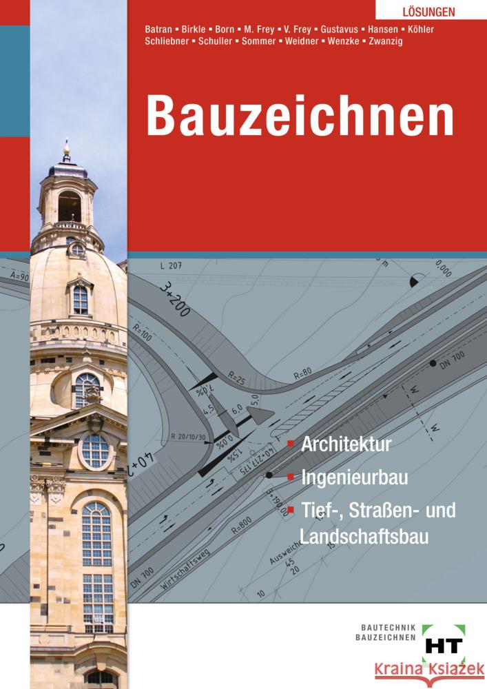 Lösungen Bauzeichnen Batran, Balder, Sommer, Helmut, Weidner, Frank 9783582699329 Handwerk und Technik - książka