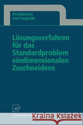 Lösungsverfahren Für Das Standardproblem Eindimensionalen Zuschneidens Gau, Thomas 9783790810073 Not Avail - książka
