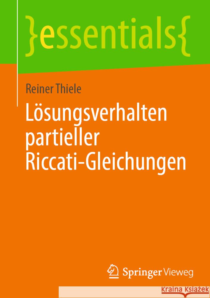 L?sungsverhalten Partieller Riccati-Gleichungen Reiner Thiele 9783662683231 Springer Vieweg - książka