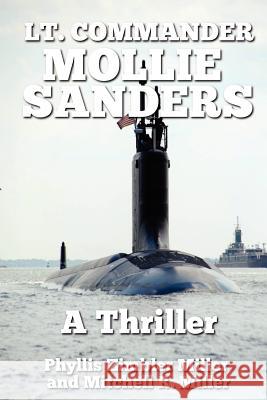 Lt. Comander Mollie Sanders Mitchell R. Miller Phyllis Zimbler Miller 9781475258882 Createspace - książka