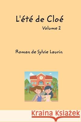 L'été de CloéVolume 2 Laurin, Sylvie 9781006241765 Blurb - książka