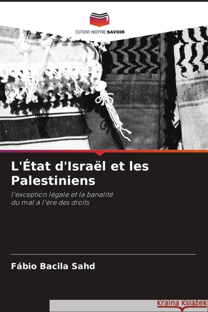 L'État d'Israël et les Palestiniens Sahd, Fábio Bacila 9786206941347 Editions Notre Savoir - książka