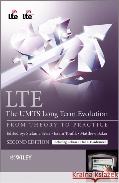 Lte - The Umts Long Term Evolution: From Theory to Practice Sesia, Stefania 9780470660256 John Wiley & Sons - książka