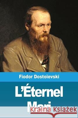 L'Éternel Mari Dostoïevski, Fiodor 9783967871425 Prodinnova - książka