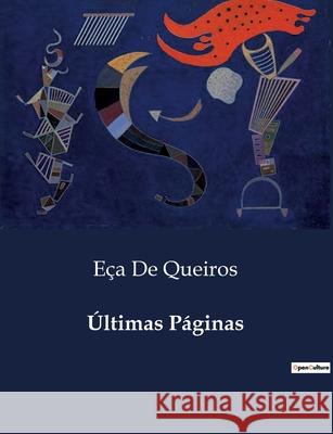 Últimas Páginas Eça de Queiros 9791043109508 Culturea - książka