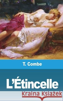 L'Étincelle Combe, T. 9781006440458 Blurb - książka