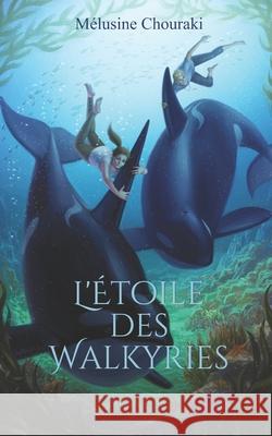 L'Étoile des Walkyries Laura Hollingsworth, Amandine Labarre, Victor Hugo 9798507855605 Independently Published - książka