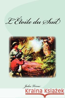 L'Étoile du Sud Saguez, Edinson 9781537272009 Createspace Independent Publishing Platform - książka