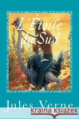 L'Étoile du Sud Sanchez, Gustavo J. 9781541265028 Createspace Independent Publishing Platform - książka