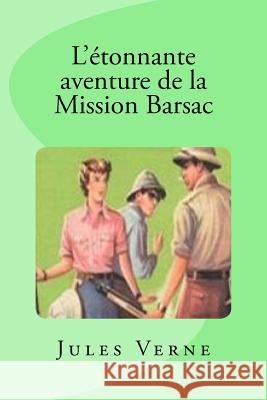 L'étonnante aventure de la Mission Barsac Saguez, Edinson 9781537306025 Createspace Independent Publishing Platform - książka