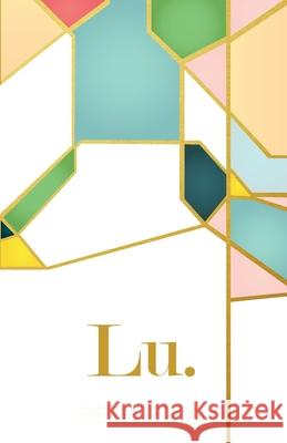 Lu. Beth Troy 9781548131463 Createspace Independent Publishing Platform - książka