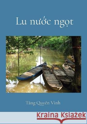 Lu nước ngọt Vinh Quyen Tang   9781777350055 Vinh Quyen Tang - książka