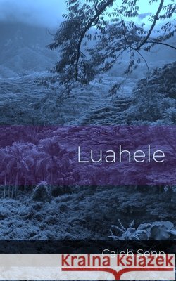 Luahele Senn, Caleb 9798992299304 Caleb Senn - książka