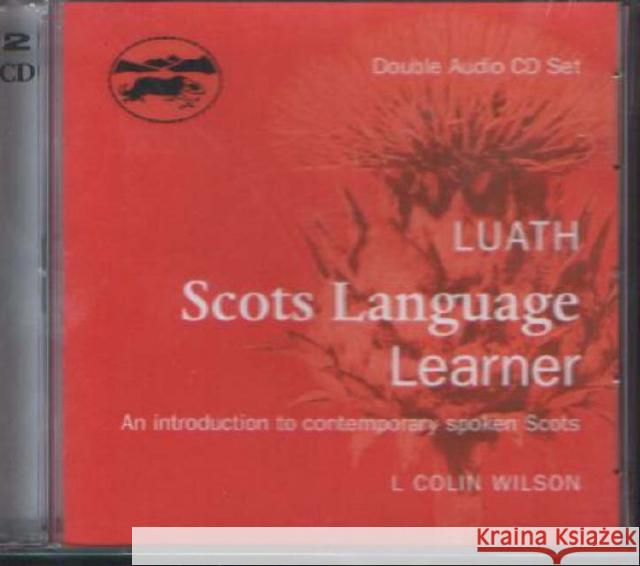 Luath Scots Language Learner CD Luath Press Ltd 9781842820261 Luath Press Ltd - książka