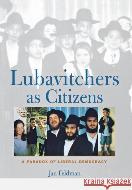 Lubavitchers as Citizens Feldman, Jan 9780801440731 Cornell University Press - książka