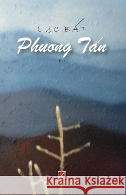 Luc Bat Phuong Tan Phuong Tan 9781720389330 Createspace Independent Publishing Platform - książka