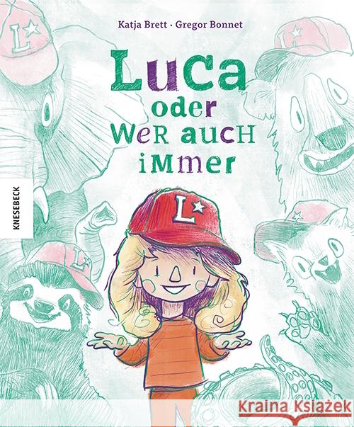 Luca oder wer auch immer Brett, Katja 9783957289773 Knesebeck - książka