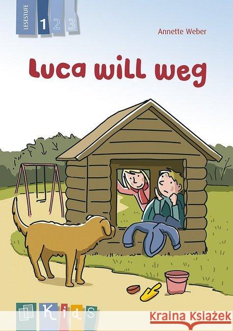 Luca will weg - Lesestufe 1 Weber, Annette 9783834624802 Verlag an der Ruhr - książka