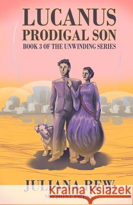 Lucanus: Prodigal Son Juliana Rew Keely Rew 9781736284841 Sophont Press - książka