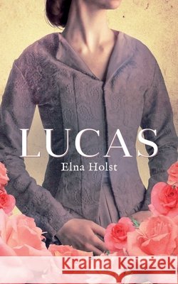 Lucas Elna Holst 9781951880880 Ninestar Press, LLC - książka