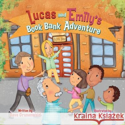 Lucas and Emily's Book Bank Adventure Dave Grunenwald Bonnie Lemaire 9781637658437 Halo Publishing International - książka