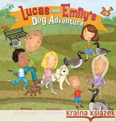 Lucas and Emily's Dog Adventure Dave Grunenwald Bonnie Lemaire 9781637655955 Halo Publishing International - książka