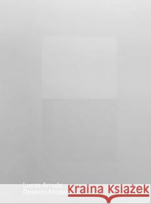 Lucas Arruda: Deserto-Modelo Bruno Zhu 9788867493111 Mousse Publishing - książka
