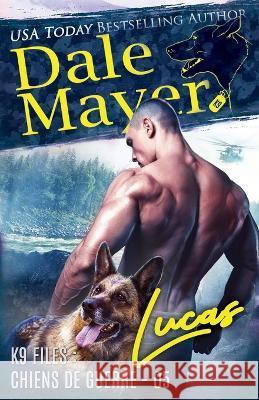 Lucas (French) Dale Mayer, Sophie Salaun 9781773366142 Valley Publishing Ltd. - książka