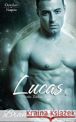 Lucas: October Brandy Walker 9781532943751 Createspace Independent Publishing Platform - książka