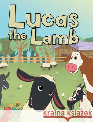 Lucas The Lamb Duane Whitely 9781639035533 Christian Faith Publishing, Inc - książka