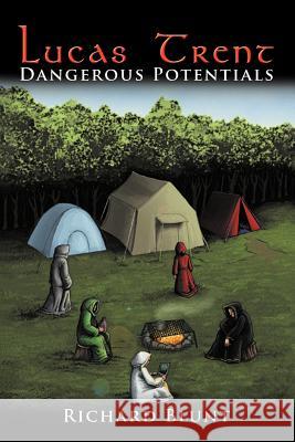 Lucas Trent: Dangerous Potentials Blunt, Richard 9781467039802 Authorhouse - książka