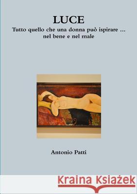 Luce Antonio Patti 9781291770582 Lulu Press Inc - książka
