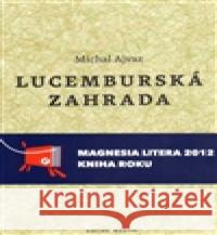 Lucemburská zahrada Michal Ajvaz 9788072273126 Druhé město - książka