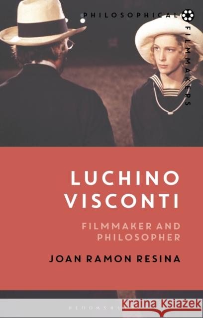 Luchino Visconti: Filmmaker and Philosopher Resina, Joan Ramon 9781350185777  - książka