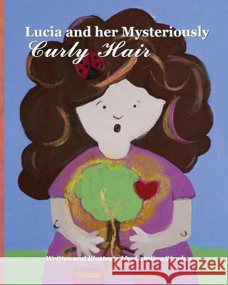 Lucia and her Mysteriously Curly Hair Sanchez, Catalina 9781505363401 Createspace - książka