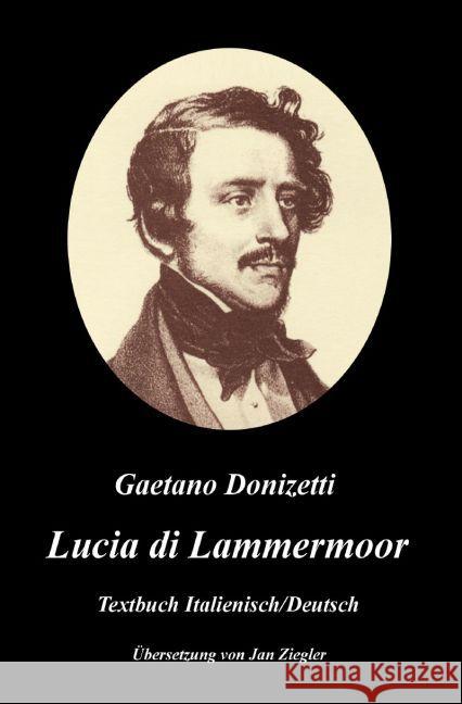 Lucia di Lammermoor: Italienisch/Deutsch Donizetti, Gaetano 9783745037869 epubli - książka