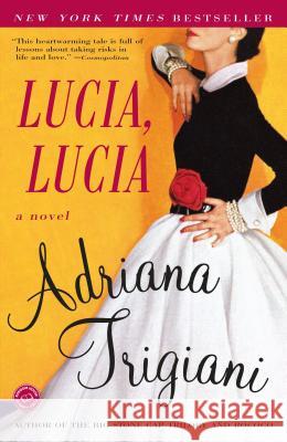 Lucia, Lucia Adriana Trigiani 9780812967791 Ballantine Books - książka