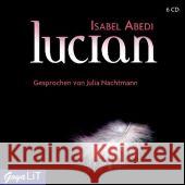 Lucian, 7 Audio-CDs : Autorisierte Audiofassung Abedi, Isabel 9783833725357 Jumbo Neue Medien - książka