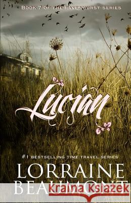 Lucian: A Stand Alone Novel Lorraine Beaumont 9781987725155 Createspace Independent Publishing Platform - książka